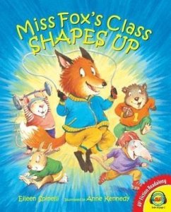 Miss Fox's Class Shapes Up - Spinelli, Eileen