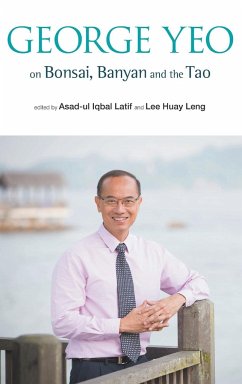 GEORGE YEO ON BONSAI, BANYAN AND THE TAO