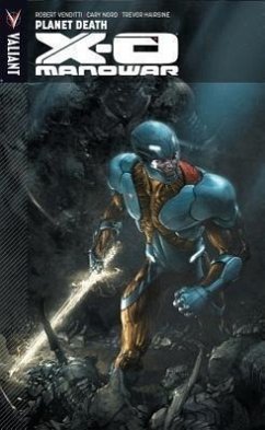 X-O Manowar Volume 3 - Venditti, Robert