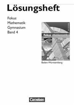 Fokus Mathematik - Gymnasium Baden-Württemberg: Band 4 - Lösungen zum Schülerbuch - Appel, Jürgen