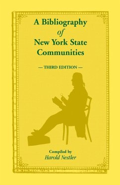 A Bibliography of New York State Communities, Third Edition - Nestler, Harold