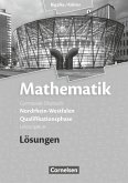 Mathematik Qualifikationsphase Leistungskurs. Lösungen zum Schülerbuch. Sekundarstufe II Nordrhein-Westfalen
