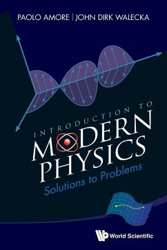 Introduction to Modern Physics - Amore, Paolo; Walecka, John Dirk