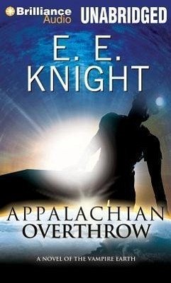 Appalachian Overthrow - Knight, E. E.