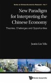 NEW PARADIGM FOR INTERPRETING THE CHINESE ECONOMY NEW PARADIGM FOR INTERPRETING THE CHINESE ECONOMY