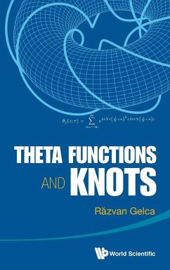 Theta Functions and Knots - Gelca, Razvan