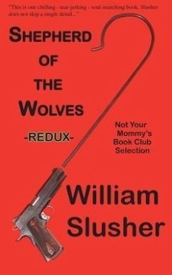 Shepherd of the Wolves Redux - Slusher, William