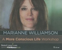 A More Conscious Life Workshop - Williamson, Marianne