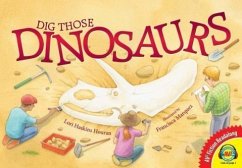 Dig Those Dinosaurs - Houran, Lori Haskins