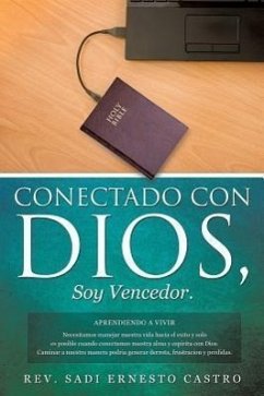 Conectado con Dios, Soy Vencedor - Castro, Sadi Ernesto