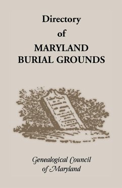 Directory of Maryland's Burial Grounds - Genealogical Council of Maryland