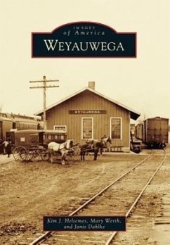 Weyauwega - Heltemes, Kim J.; Werth, Mary; Dahlke, Janis