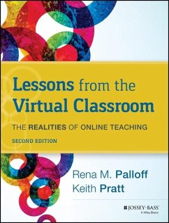 Lessons from the Virtual Classroom (eBook, ePUB) - Palloff, Rena M.; Pratt, Keith