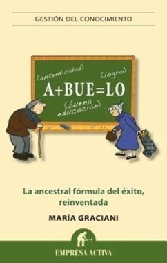 Abuelo: La Ancestral Formula del Exito, Reinventada - Graciani, Maria