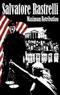 Maximum Retribution - Rastrelli, Salvatore E.