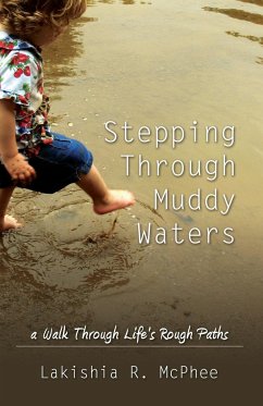 Stepping Through Muddy Waters - McPhee, Lakishia R