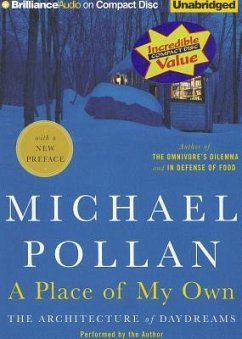 A Place of My Own: The Architecture of Daydreams - Pollan, Michael