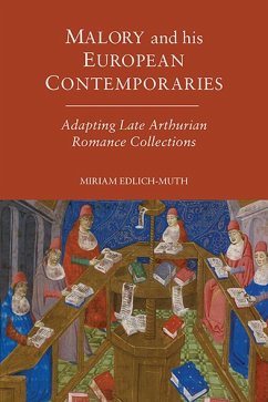 Malory and His European Contemporaries - Edlich-Muth, Miriam
