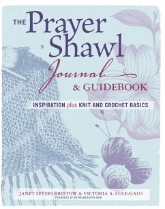 The Prayer Shawl Journal & Guidebook - Severi Bristow, Janet; Cole-Galo, Victoria A