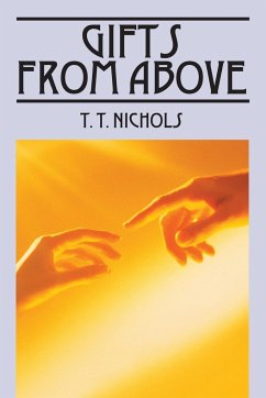 Gifts from Above - Nichols, T. T.