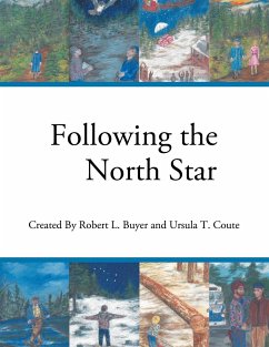 Following the North Star - Buyer, Robert L.; Coute, Ursula T.