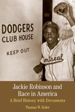 Jackie Robinson and Race in America - Zeiler, Thomas