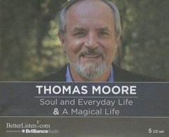 Soul and Everyday Life & a Magical Life - Moore, Thomas