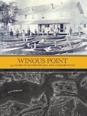 Winous Point: 150 Years of Waterfowling and Conservation