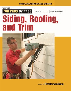 Siding, Roofing, and Trim: Completely Revised and Updated - Fine Homebuilding