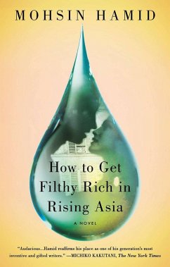 How to Get Filthy Rich in Rising Asia - Hamid, Mohsin