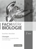 Fachwerk Biologie - Nordrhein-Westfalen 2013 - Band 2 - Teil A / FachWerk Biologie, Realschule Nordrhein-Westfalen .2, Tl.A