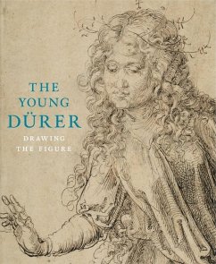 The Young Durer: Drawing the Figure - Buck, Stephanie; Freedberg, David; Porras, Stephanie