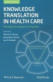 Knowledge Translation in Health Care (eBook, ePUB)