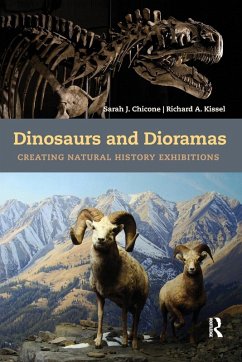 Dinosaurs and Dioramas - Chicone, Sarah J; Kissel, Richard A