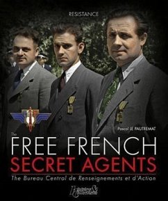 The Free French Secret Agents - Le Pautremat, Pascal
