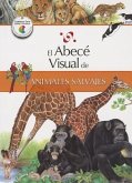 El Abece Visual de los Animales Salvajes = The Illustrated Basics of Wild Animals