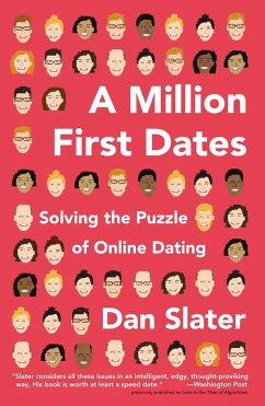 A Million First Dates: Solving the Puzzle of Online Dating - Slater, Dan