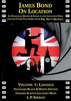 James Bond on Location Volume 1 - Sperati, J. P.