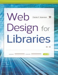 Web Design for Libraries - Rubenstein, Charles