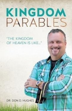 Kingdom Parables - Hughes, Don D.