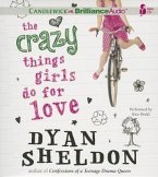 The Crazy Things Girls Do for Love