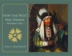 How the West Was Drawn: Women's Art