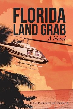 Florida Land Grab - Parker, David Forster