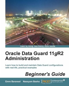 Oracle Data Guard 11gr2 Administration Beginner's Guide - Baransel, Emre; Basha, Nassyam