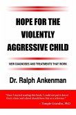 Hope for the Violently Aggressive Child