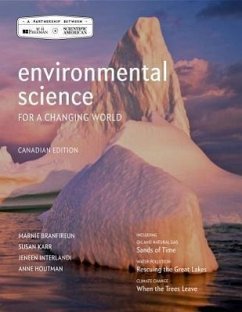 Environmental Science for a Changing World (Canadian Edition) - Branfireun, Marnie; Karr, Susan; Interlandi, Jeneen; Houtman, Anne