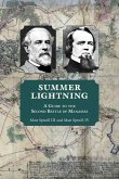 Summer Lightning: A Guide to the Second Battle of Manassas