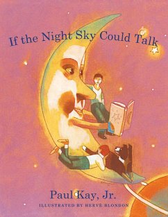 If the Night Sky Could Talk - Kay Jr, Paul