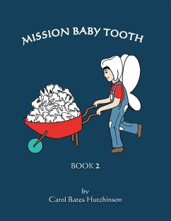 Mission Baby Tooth - Hutchinson, Carol Bates