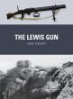 The Lewis Gun (Weapon, Band 34)